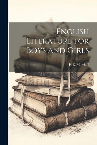 English Literature for Boys and Girls By Marshall 9781021167439