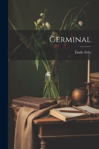 Germinal By Zola 9781021171269 (Paperback)