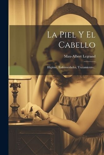 Piel Y El Cabello By Legrand 9781021173195 (Paperback)