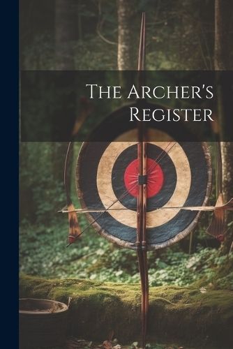 Archer's Register By Anonymous 9781021185600 (Paperback)