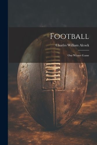 Football By Alcock 9781021187215 (Paperback)