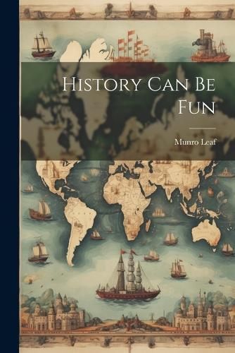 History Can Be Fun By Leaf 9781021189202 (Paperback)