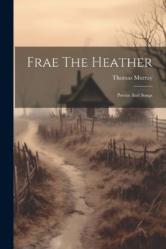 Frae The Heather By Murray 9781021200464 (Paperback)