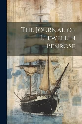 Journal of Llewellin Penrose By Anonymous 9781021212887 (Paperback)