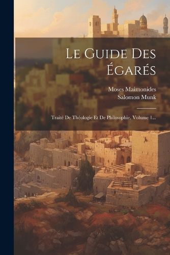 Guide Des ?gar?s By Maimonides 9781021219374 (Paperback)