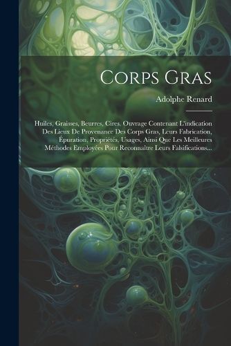 Corps Gras By Renard 9781021220219 (Paperback)
