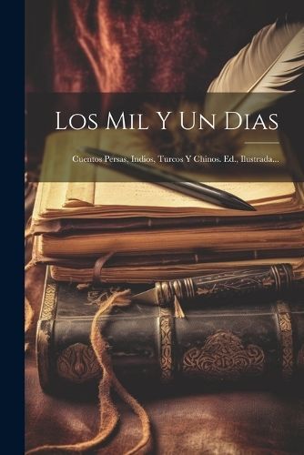 Mil Y Un Dias By Anonymous 9781021230836 (Paperback)