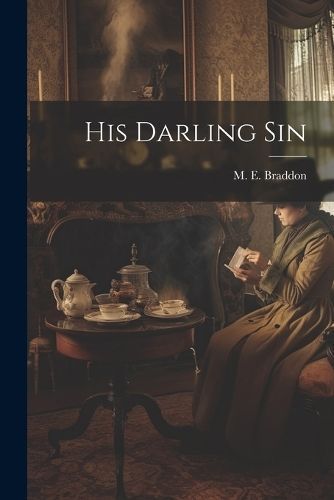 His Darling Sin By Braddon 9781021242556 (Paperback)