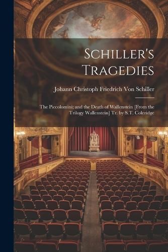 Schiller's Tragedies By Von Schiller 9781021264909 (Paperback)