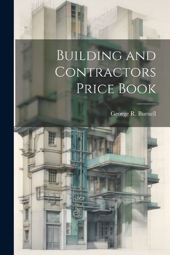 Building and Contractors Price Book By Burnell 9781021270030