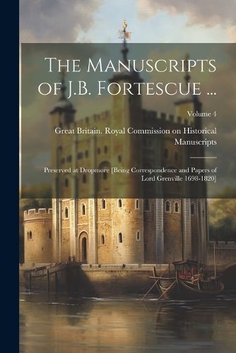 Manuscripts of J.B. Fortescue ... 9781021271662 (Paperback)