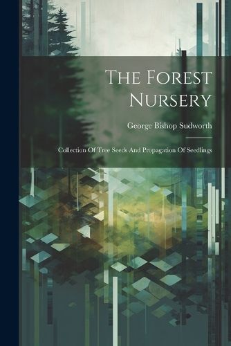 Forest Nursery By Sudworth 9781021278111 (Paperback)