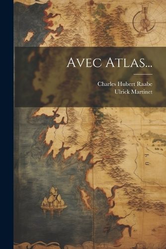 Avec Atlas... By Raabe 9781021279316 (Paperback)