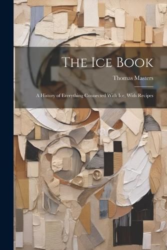 Ice Book By Masters 9781021283689 (Paperback)