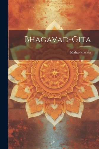 Bhagavad-gita By Maha-Bharata 9781021292308 (Paperback)
