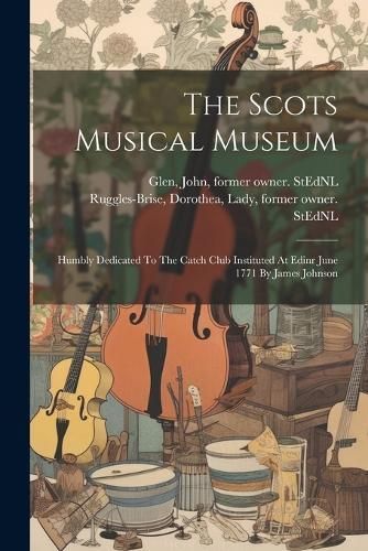 Scots Musical Museum By Ruggles-Brise 9781021295408 (Paperback)