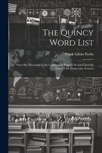 Quincy Word List By Parlin 9781021324559 (Paperback)