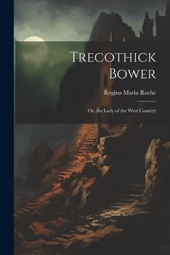 Trecothick Bower By Roche 9781021325716 (Paperback)