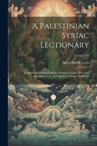 Palestinian Syriac Lectionary By Lewis 9781021328489 (Paperback)