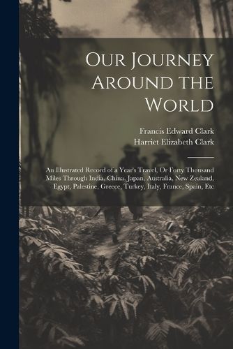 Our Journey Around the World By Clark 9781021335210 (Paperback)