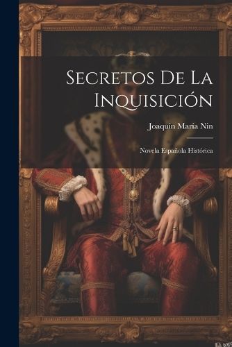 Secretos De La Inquisición By Nin 9781021340740 (Paperback)
