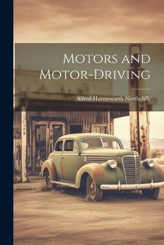 Motors and Motor-driving By Northcliffe 9781021390516 (Paperback)