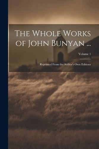 Whole Works of John Bunyan ... By Anonymous 9781021397348 (Paperback)