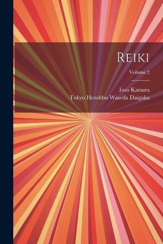 Reiki; Volume 2 By Waseda Daigaku 9781021402837 (Paperback)