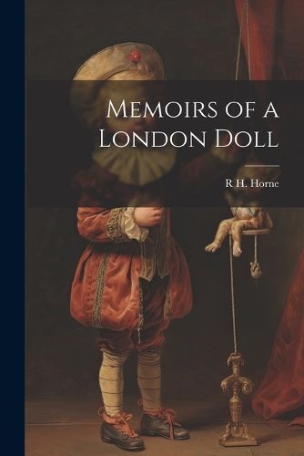 Memoirs of a London Doll By Horne 9781021409973 (Paperback)