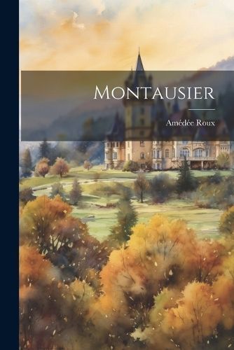 Montausier By Roux 9781021416797 (Paperback)