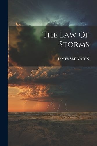 Law Of Storms By Sedgwick 9781021430595 (Paperback)