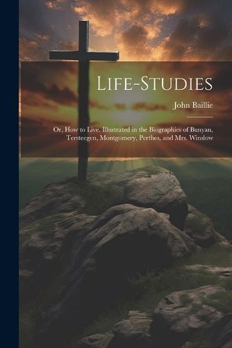 Life-studies By Baillie 9781021464378 (Paperback)