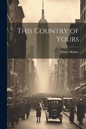 This Country of Yours By Markey 9781021473042 (Paperback)