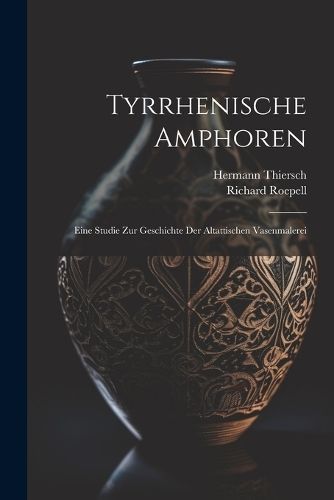 Tyrrhenische Amphoren By Roepell 9781021479730 (Paperback)