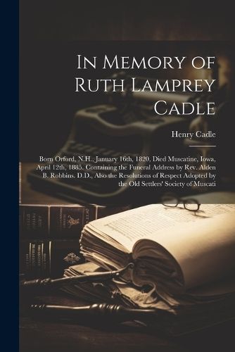 In Memory of Ruth Lamprey Cadle By Cadle 9781021499707 (Paperback)