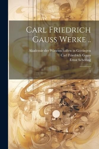 Carl Friedrich Gauss Werke .. By Gauss 9781021501066 (Paperback)
