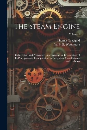 Steam Engine By Tredgold 9781021518378 (Paperback)