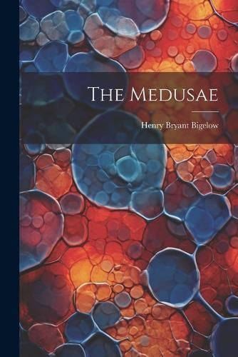 Medusae By Bigelow 9781021528940 (Paperback)