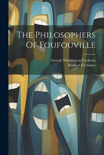 Philosophers Of Foufouville By Freelance 9781021530608 (Paperback)