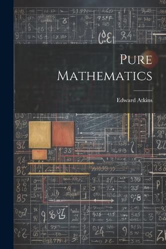Pure Mathematics By Atkins 9781021532886 (Paperback)
