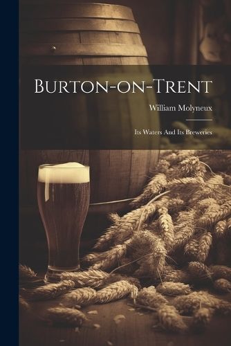 Burton-on-trent By (F G S ) 9781021533166 (Paperback)
