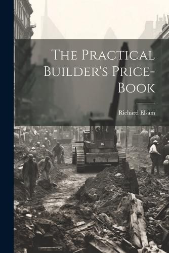Practical Builder's Price-book By Elsam 9781021545664 (Paperback)