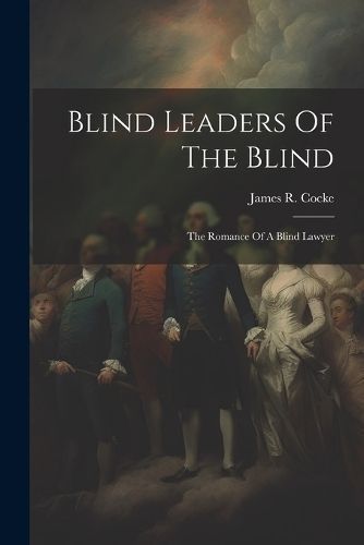Blind Leaders Of The Blind By Cocke 9781021565624 (Paperback)