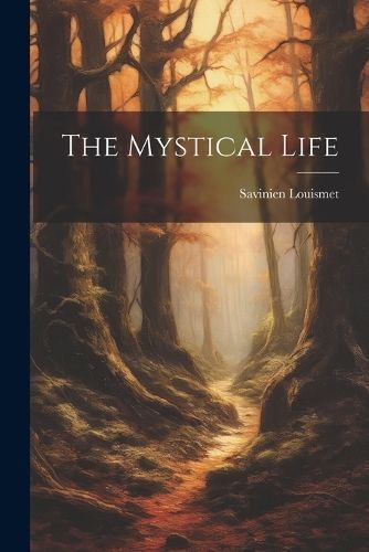 Mystical Life By 1858-1926 9781021566133 (Paperback)