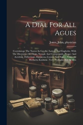 Dial For All Agues By Physician 9781021566232 (Paperback)