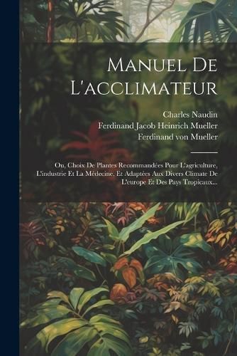 Manuel De L'acclimateur By Naudin 9781021590992 (Paperback)