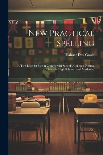New Practical Spelling By Gould 9781021610317 (Paperback)