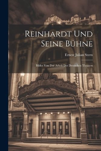 Reinhardt Und Seine Bühne By Stern 9781021612014 (Paperback)