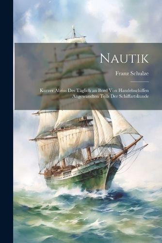 Nautik By Schulze 9781021612595 (Paperback)