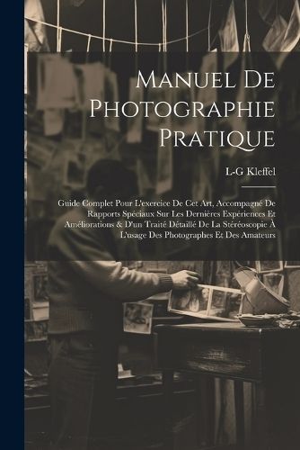 Manuel De Photographie Pratique By Kleffel 9781021614179 (Paperback)